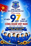 Chào mừng 97 năm Ngày thành lập Công đoàn Việt Nam (28/7/1929 – 28/7/2026)